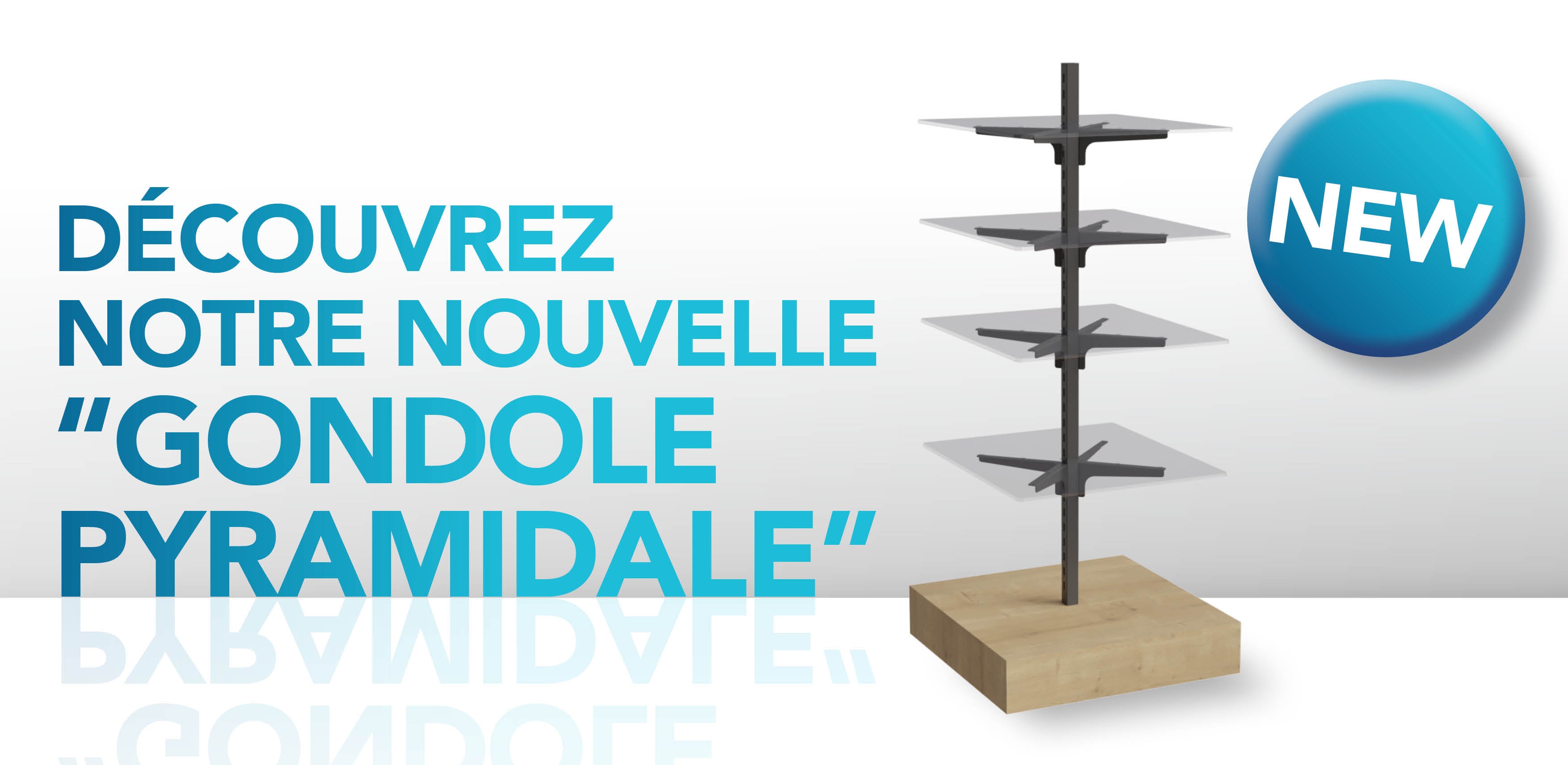 E-mailing_GONDOLE_PYRAMIDALE_FR.jpg